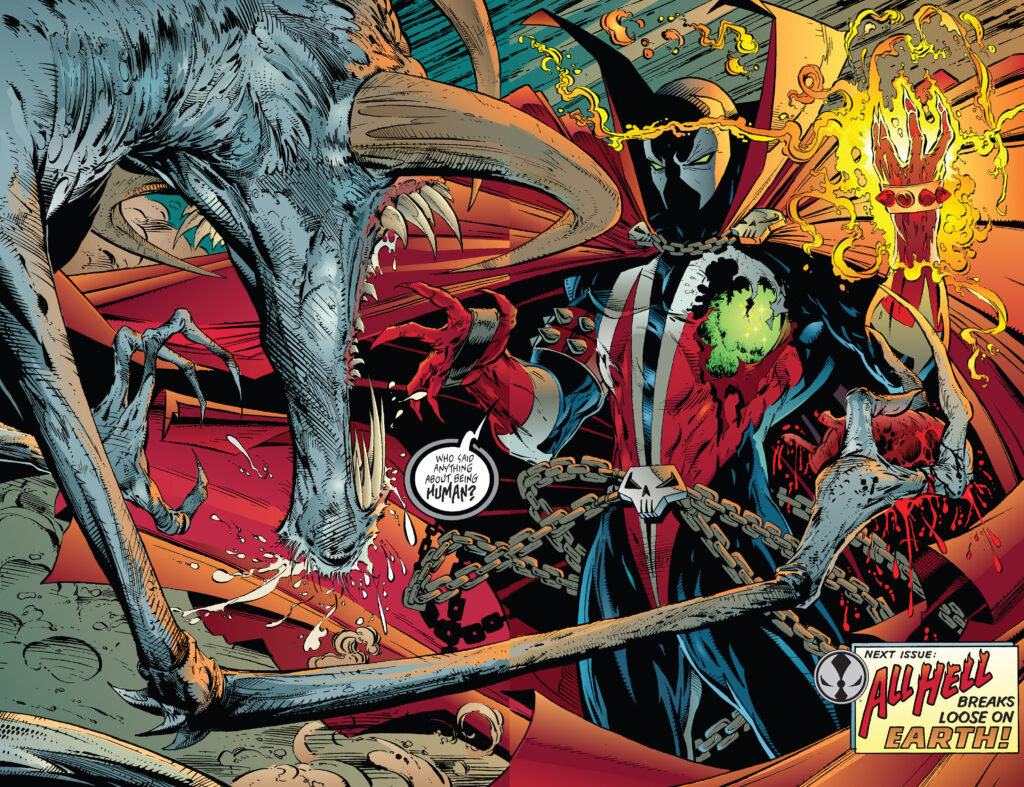 Spawn stands chained and burning, facing a monstrous creature, declaring “Who said anything about being human?”